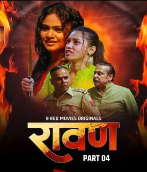 Ravan (2025) 9RedMovies S01Ep07 to Ep09 Hindi Web Series